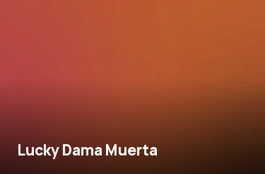 Lucky Dama Muerta